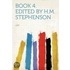 Book 4. Edited by H.M. Stephenson