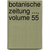 Botanische Zeitung ..., Volume 55 door Onbekend