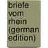 Briefe Vom Rhein (German Edition)