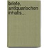 Briefe, Antiquarischen Inhalts...