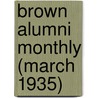 Brown Alumni Monthly (March 1935) door Brown University
