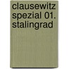 Clausewitz Spezial 01. Stalingrad door Tammo Luther