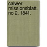 Calwer Missionsblatt. No 2. 1841. door Onbekend