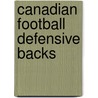 Canadian football defensive backs by Books Llc