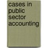 Cases in Public Sector Accounting