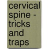 Cervical Spine - Tricks and Traps door Jean-Francois Bonneville