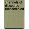 Channels of Discourse Reassembled door C. Allen Robert