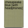 Chesapeake Blue [With Headphones] by Nora Roberts