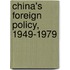 China's foreign policy, 1949-1979