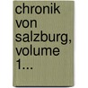 Chronik Von Salzburg, Volume 1... door Judas Thaddäus Zauner