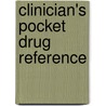 Clinician's Pocket Drug Reference by Steven Haist
