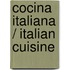 Cocina Italiana / Italian Cuisine