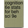 Cognition 6e Stats For Beh Sci 9e door Sternberg Gravetter