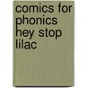 Comics for Phonics Hey Stop Lilac door Alison Hawes
