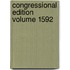 Congressional Edition Volume 1592