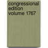 Congressional Edition Volume 1767 door Professor United States Congress
