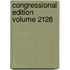 Congressional Edition Volume 2128