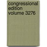 Congressional Edition Volume 3276 door Professor United States Congress