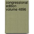Congressional Edition Volume 4896