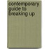 Contemporary Guide to Breaking Up