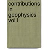 Contributions in Geophysics Vol I door Maurice Ewing