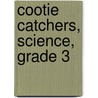 Cootie Catchers, Science, Grade 3 door Sharon L. Apichella