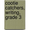 Cootie Catchers, Writing, Grade 3 by Sharon L. Apichella