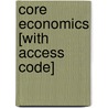 Core Economics [With Access Code] door Gerald W. Stone