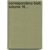 Correspondenz-blatt, Volume 16... by Naturwissenschaftlicher Verein Regensburg