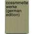 Cossmmelte Werke (German Edition)