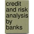 Credit and Risk Analysis by Banks
