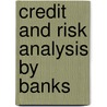 Credit and Risk Analysis by Banks by Pawan Kumar Avadhanam