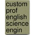 Custom Prof English Science Engin