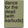 Dance for the Dead [With Earbuds] door Thomas Perry