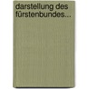 Darstellung Des Fürstenbundes... door Johannes Von Muller