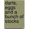 Darts, Eggs and a Bunch of Stocks door Prawesh Singh