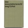 Das Assoziationsrecht Ewg/türkei by Kees Groenendijk