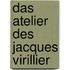 Das Atelier des Jacques Virillier