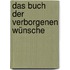 Das Buch der verborgenen Wünsche