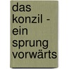 Das Konzil - ein Sprung vorwärts by Helmut Krätzl