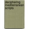Deciphering Mediterranean Scripts door Emlyn Collins