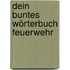 Dein buntes Wörterbuch Feuerwehr