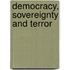 Democracy, Sovereignty and Terror