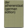 Der Athenerstaat (German Edition) door Aristotle Aristotle