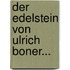 Der Edelstein Von Ulrich Boner...