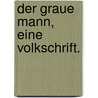 Der Graue Mann, eine Volkschrift. door Johann Heinrich Jung-Stilling