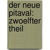 Der Neue Pitaval: zwoelfter Theil by Julius Eduard Hitzig