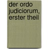 Der Ordo Judiciorum, erster Theil by Otto Ernst Hartmann