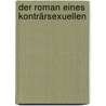 Der Roman eines Konträrsexuellen by Émile Zola