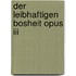 Der Leibhaftigen Bosheit Opus Iii